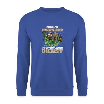 Endlich Angestellter im Öffentlichen Dienst - Unisex Pullover - Royalblau - Vorne - Alina (178cm) & Michal (187cm)