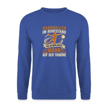 Handballer im Ruhestand: Gefährlichster Mann - Unisex Pullover - Royalblau - Vorne - Alina (178cm) & Michal (187cm)