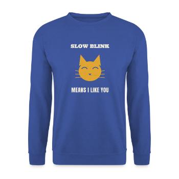Wenn eine Katze langsam blinzelt, bedeutet das: „I - Unisex Pullover - Royalblau - Vorne - Alina (178cm) & Michal (187cm)
