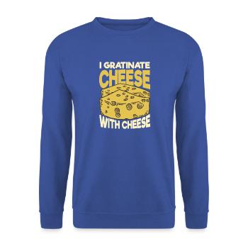 Käse Spruch lustig Geschenk Käseliebhaber Backen - Unisex Pullover - Royalblau - Vorne - Alina (178cm) & Michal (187cm)