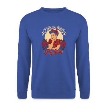  Wenn Du Ein Problem Brauchst, Ich Bin Hier Retro - Unisex Pullover - Royalblau - Vorne - Alina (178cm) & Michal (187cm)