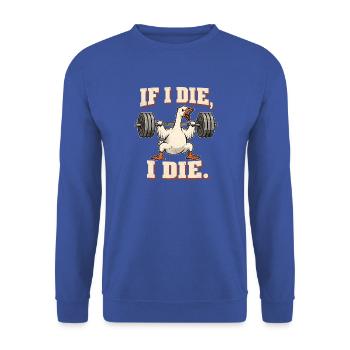 Gym Gans – If I Die, I Die Gewichtheben - Unisex Pullover - Royalblau - Vorne - Alina (178cm) & Michal (187cm)