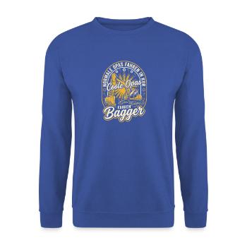 Normale Opas Fahren In Kur Coole Fahren Bagger - Unisex Pullover - Royalblau - Vorne - Alina (178cm) & Michal (187cm)