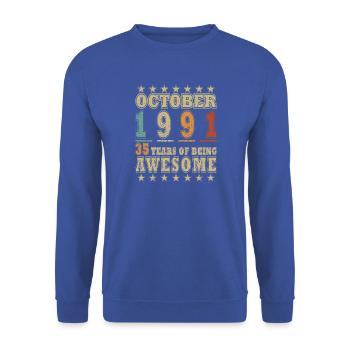 Oktober 1991 Geschenk - Genial seit Oktober 1991 - Unisex Pullover - Royalblau - Vorne - Alina (178cm) & Michal (187cm)