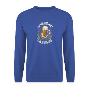 Hopfen Und Malz Rein In Den Hals Bier Trinken - Unisex Pullover - Royalblau - Vorne - Alina (178cm) & Michal (187cm)