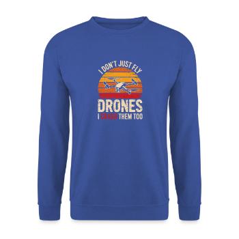  I Don't Just Fly Drones I Crash Them Too - Unisex Pullover - Royalblau - Vorne - Alina (178cm) & Michal (187cm)