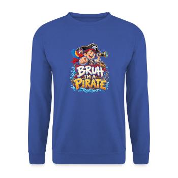 Bruh, ich bin Pirat - Unisex Pullover - Royalblau - Vorne - Alina (178cm) & Michal (187cm)