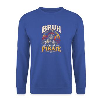 Bruh Piratenskelett – I’m a Pirate - Unisex Pullover - Royalblau - Vorne - Alina (178cm) & Michal (187cm)