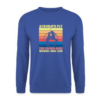Acrobats Fly Circus Performer Gift Ideas - Unisex Pullover - Royalblau - Vorne - Alina (178cm) & Michal (187cm)