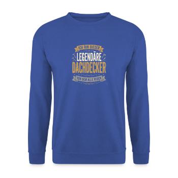 Legendärer Dachdecker Lustiger Handwerk Spruch - Unisex Pullover - Royalblau - Vorne - Alina (178cm) & Michal (187cm)
