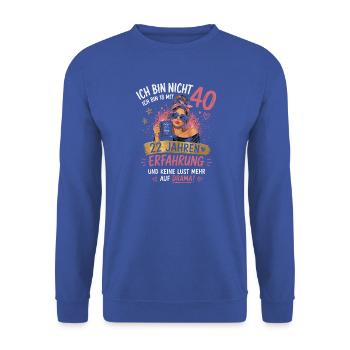 40 Geburtstag Frau Geschenk Lustiger Spruch - Unisex Pullover - Royalblau - Vorne - Alina (178cm) & Michal (187cm)