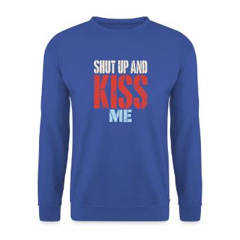 Shut Up And Kiss Me Küss Mich Einfach Valentinstag - Unisex Pullover - Royalblau - Vorne - Alina (178cm) & Michal (187cm)