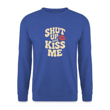 Shut Up And Kiss Me Küss Mich Einfach Valentinstag - Unisex Pullover - Royalblau - Vorne - Alina (178cm) & Michal (187cm)