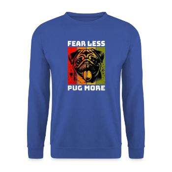 Fear Less, Pug More - Unisex Pullover - Royalblau - Vorne - Alina (178cm) & Michal (187cm)