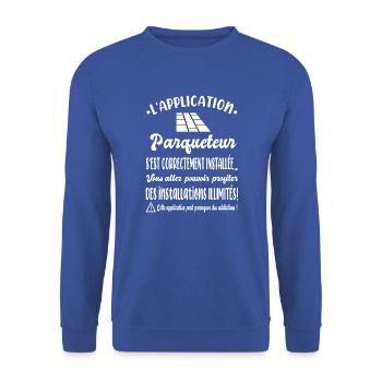 L'application parqueteur t-shirt métier homme - Sweat-shirt Unisexe - bleu royal - Devant - Alina (178cm) & Michal (187cm)