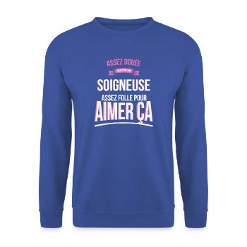 Soigneuse douée folle cadeau femme - Sweat-shirt Unisexe - bleu royal - Devant - Alina (178cm) & Michal (187cm)
