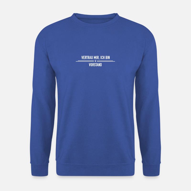 Vertrau mir, ich bin Vorstand! Feuerwehr - Unisex Pullover - Royalblau