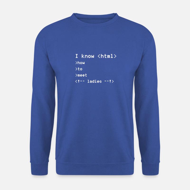 Je sais html geek ringard - Sweat-shirt Unisexe - bleu royal