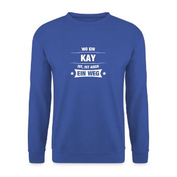 KAY Spruch Geschenkidee Geburtstag Witzig Geschenk - Unisex Pullover - Royalblau - Vorne - Alina (178cm) & Michal (187cm)