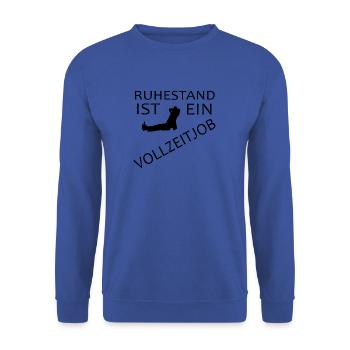 Ruhestand ist ein Vollzeitjob - Unisex Pullover - Royalblau - Vorne - Alina (178cm) & Michal (187cm)