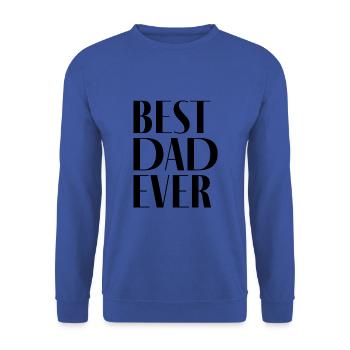 Best Dad Ever - Unisex Pullover - Royalblau - Vorne - Alina (178cm) & Michal (187cm)