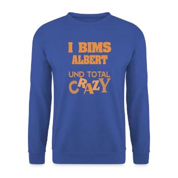 Albert als Crazy - Unisex Pullover - Royalblau - Vorne - Alina (178cm) & Michal (187cm)