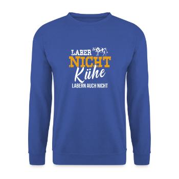 Landwirt Shirt · Landwirtschaft · Nicht labern - Unisex Pullover - Royalblau - Vorne - Alina (178cm) & Michal (187cm)