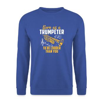 Trompete Shirt · Blasmusik · Trompeter lauter - Unisex Pullover - Royalblau - Vorne - Alina (178cm) & Michal (187cm)
