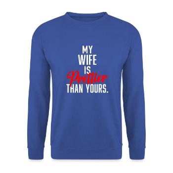 My Wife is Prettier Than Yours - Unisex Sweatshirt - royal blue - Front - Alina (178cm) & Michal (187cm)