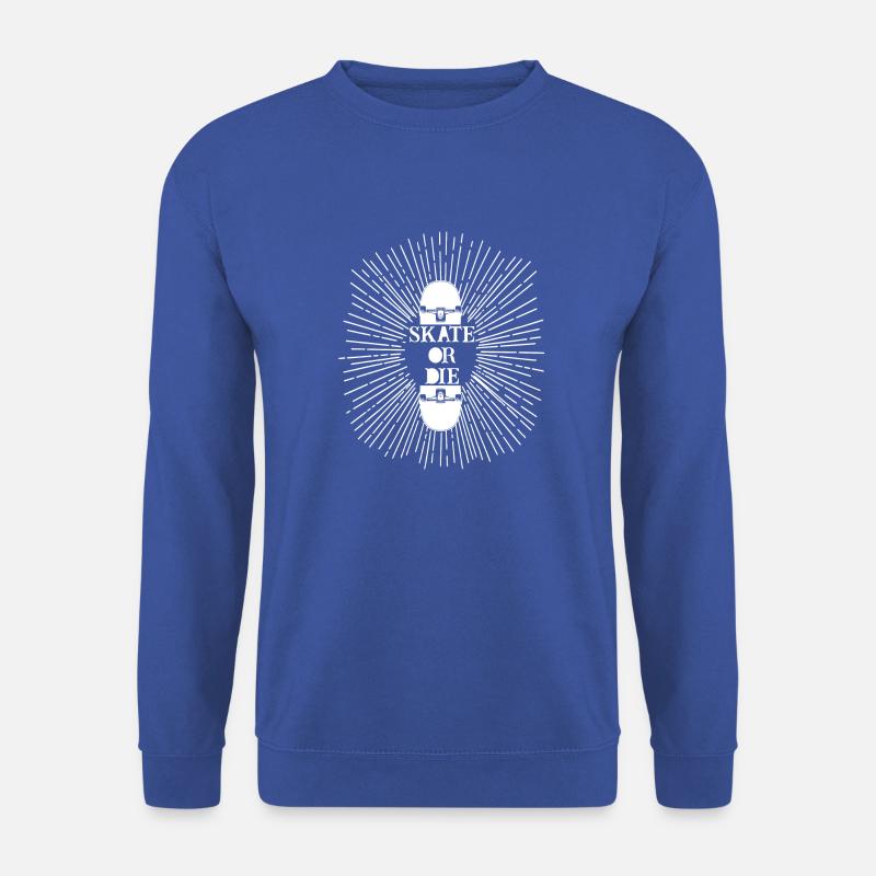 Skate or die - Unisex Sweatshirt - royal blue
