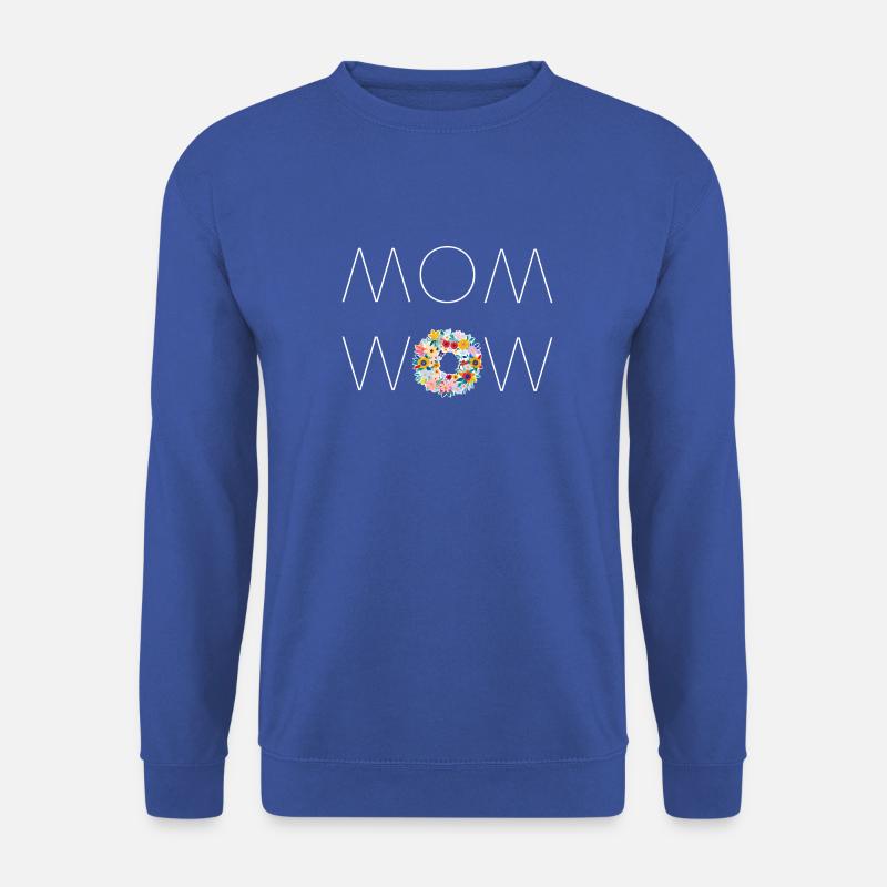 MOM WOW! Geschenk zum Muttertag - Unisex Pullover - Royalblau