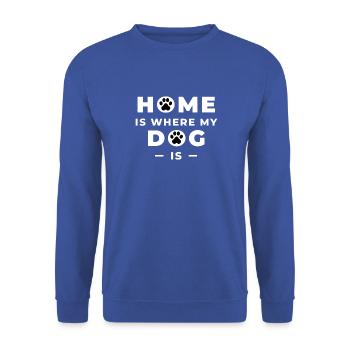 Home is where my Dog is - Unisex Pullover - Royalblau - Vorne - Alina (178cm) & Michal (187cm)