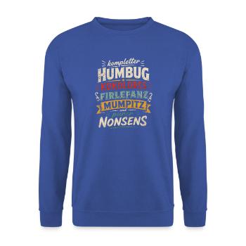 Humbug, Kokolores, Firlefanz, Mumpitz, Nonsens - Unisex Pullover - Royalblau - Vorne - Alina (178cm) & Michal (187cm)