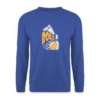 Bowling, donc je roule idée cadeau - Sweat-shirt Unisexe - bleu royal - Devant - Alina (178cm) & Michal (187cm)