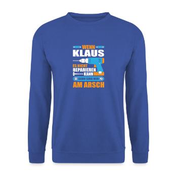 Klaus Name Geschenk Reparatur reparieren - Unisex Pullover - Royalblau - Vorne - Alina (178cm) & Michal (187cm)