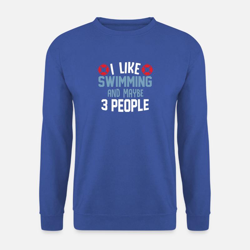 I Like Swimming and maybe 3 people T-Shirt - Unisex Pullover - Royalblau