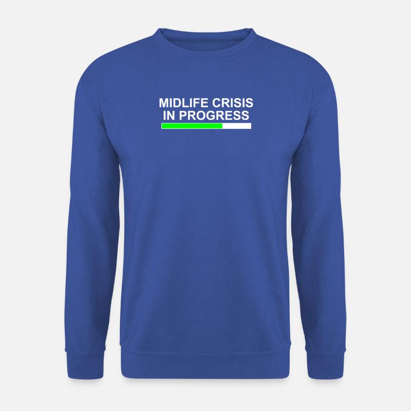 Midlife Crisis in Progress - Unisex Sweatshirt - royal blue