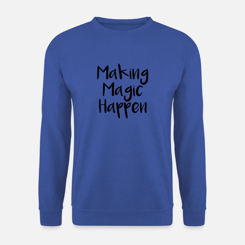Making Magic Happen - Unisex Pullover - Royalblau