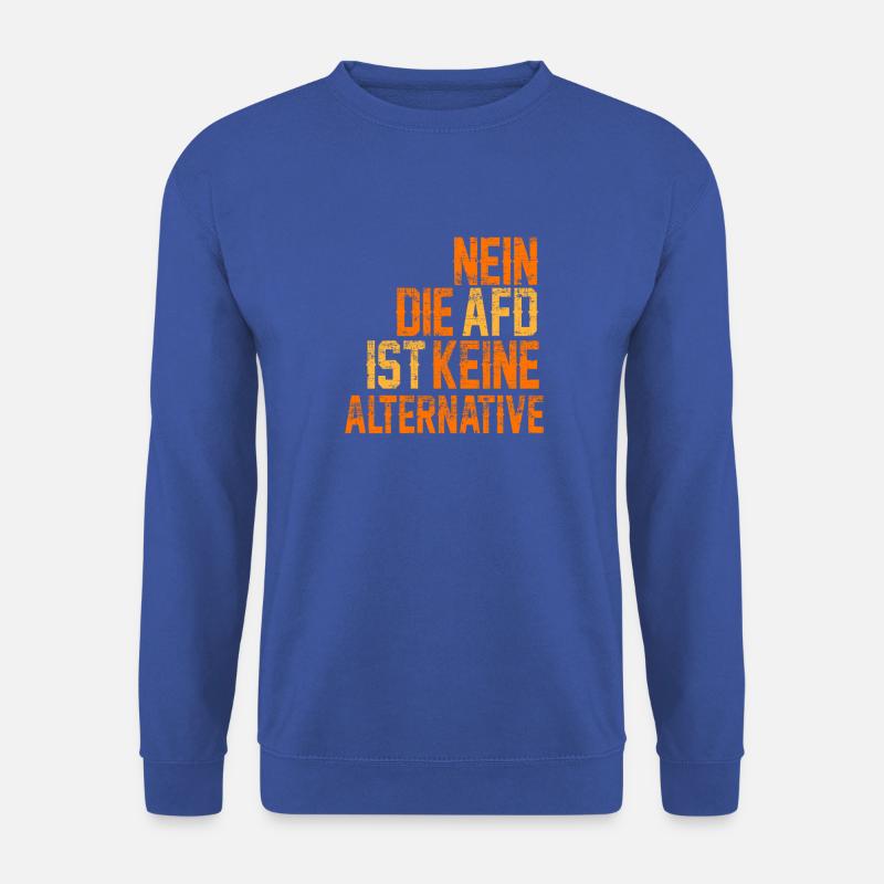 NEIN DIE AFD IST KEINE ALTERNATIVE - Unisex Pullover - Royalblau