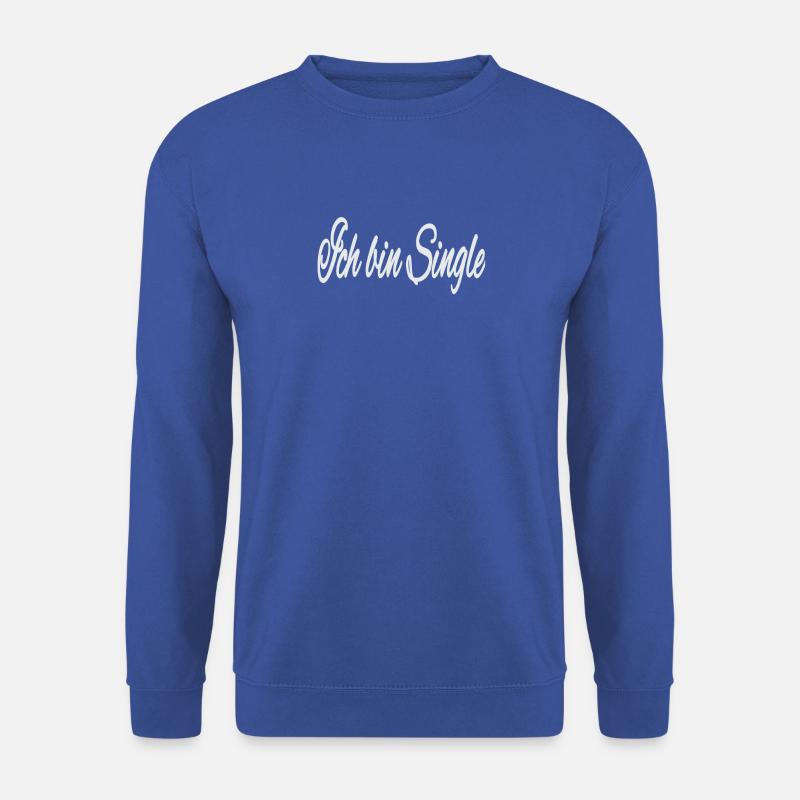 Ich bin Single - Unisex Pullover - Royalblau
