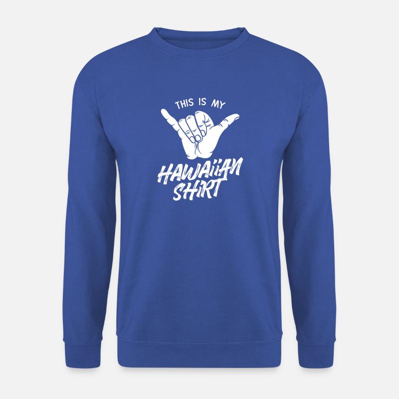 Dieses ist mein Hawaiihemd Aloha Beach Tropical - Unisex Pullover - Royalblau