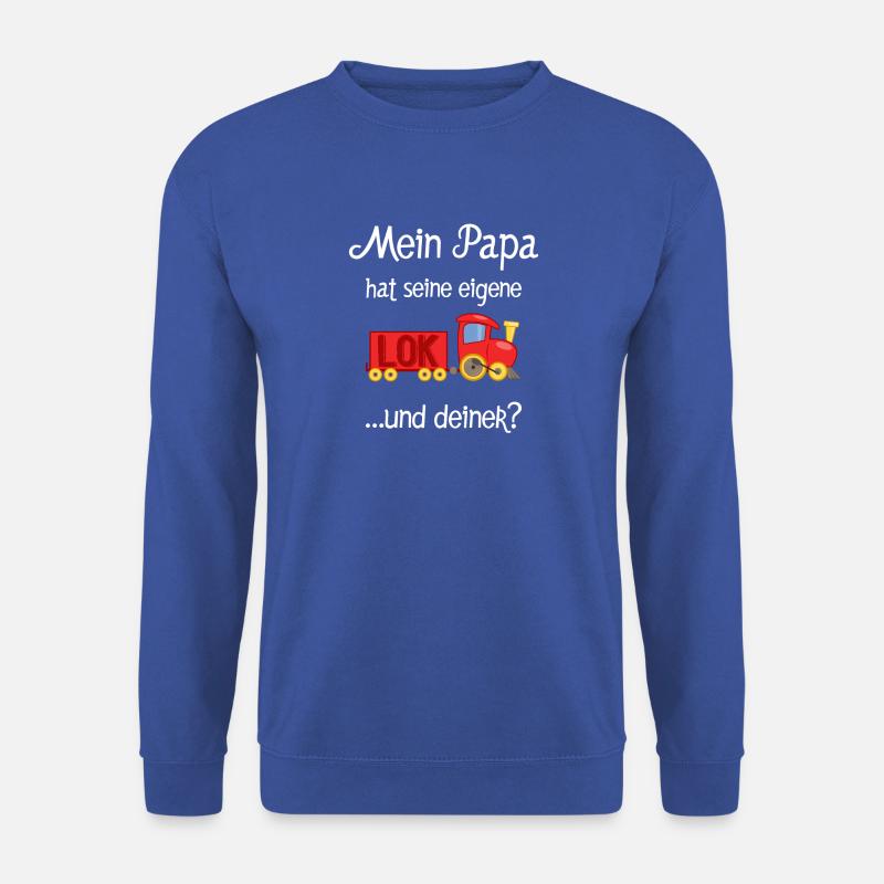 Mein Papa ist Lokführer! - Unisex Pullover - Royalblau