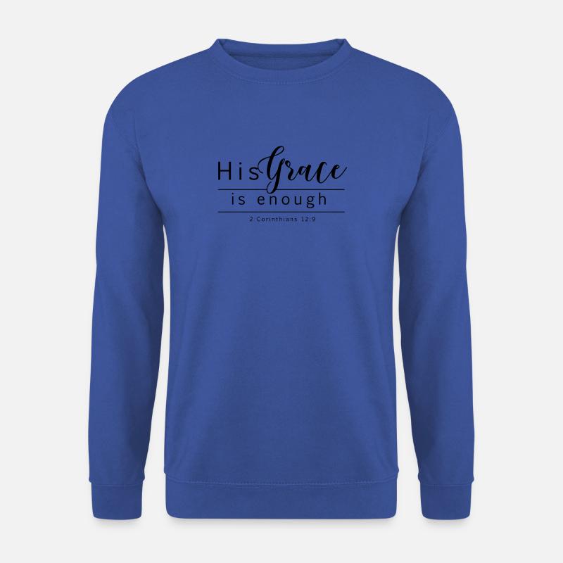 His grace is enough christliches christen Geschenk - Unisex Pullover - Royalblau