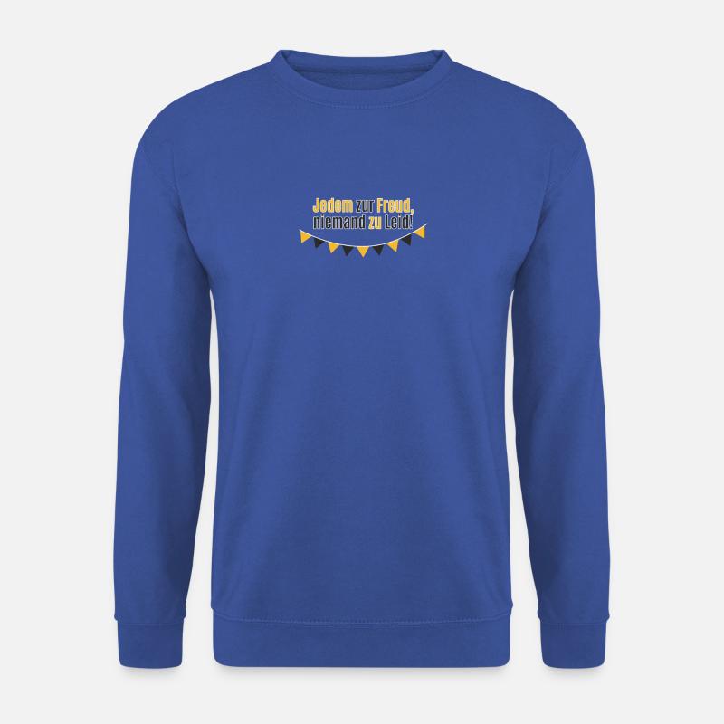 Jedem zur Freud, niemand zu Leid! - Unisex Pullover - Royalblau