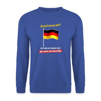 Zurückholen? Die hing die ganze Zeit am Balkon - Unisex Pullover - Royalblau - Vorne - Alina (178cm) & Michal (187cm)