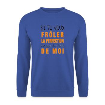 frôler la perfection - Sweat-shirt Unisexe - bleu royal - Devant - Alina (178cm) & Michal (187cm)