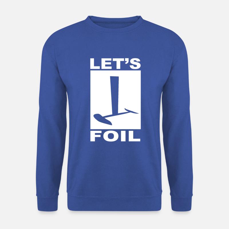 LET S FOIL ! - Sweat-shirt Unisexe - bleu royal
