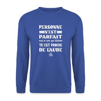 Personne n'est parfait mais en tant que bûcheron - Sweat-shirt Unisexe - bleu royal - Devant - Alina (178cm) & Michal (187cm)