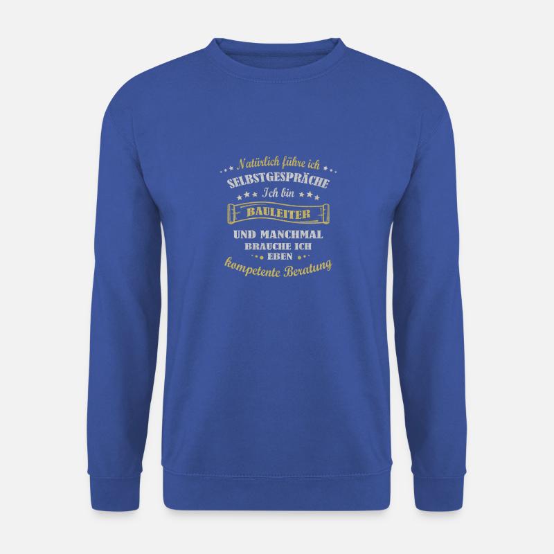 ich bin Bauleiter - Unisex Pullover - Royalblau