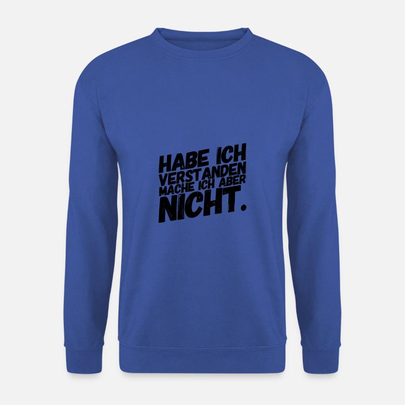 Bürohumor Büro Lustige Witzige Sprüche Frech - Unisex Pullover - Royalblau